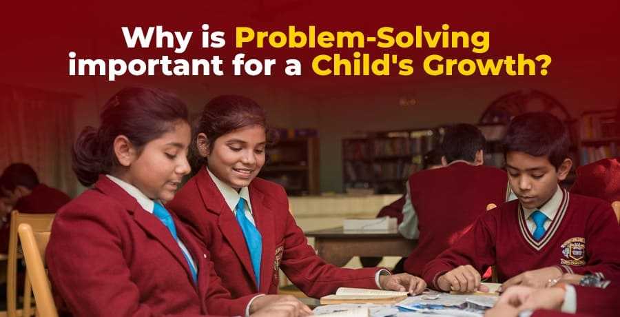 Why is Problem-solving important for a child's growth?