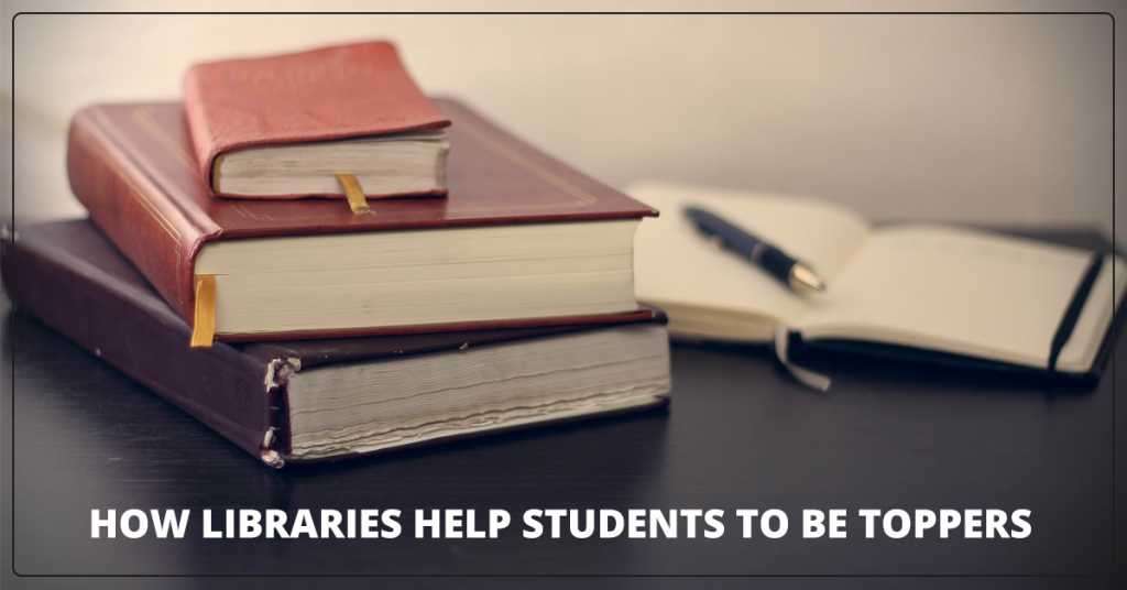 How libraries help students to be toppers