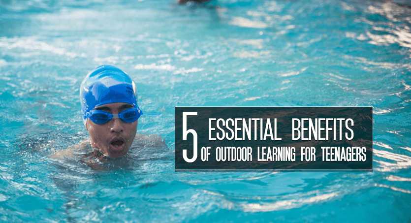 5 essential benefits of outdoor learning for teenagers