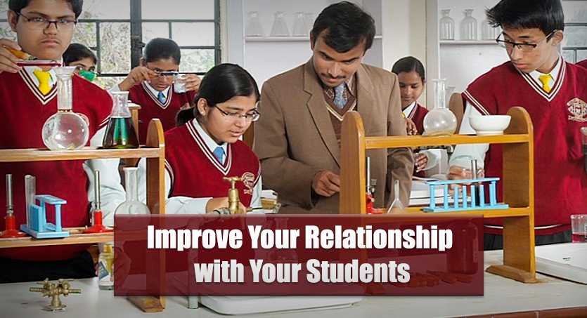 Teaching Tips - How to Improve Your Relationship with Your Students