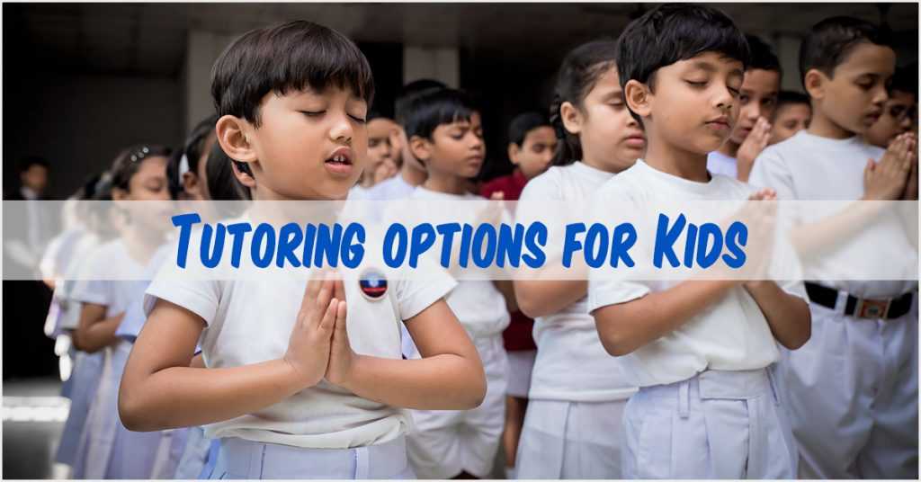 Tutoring Options for Kids and Ways for Parents to Find the Supports