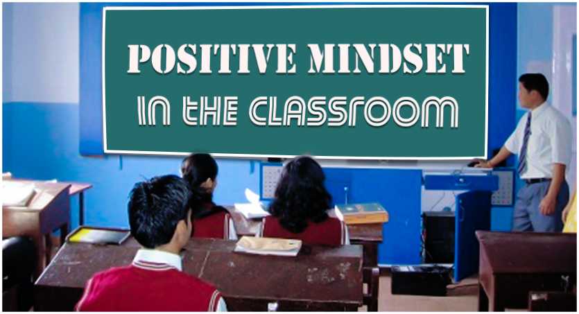 How to maintain a positive mindset in the classroom
