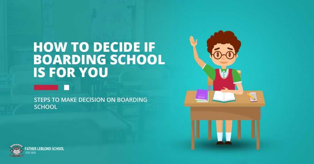 How to Decide if Boarding School is For You