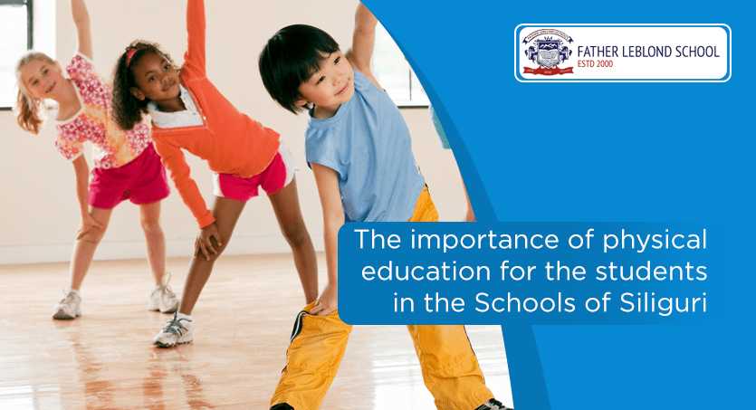 The importance of physical education for the students in the Schools of Siliguri