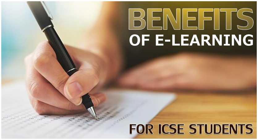 Benefits of E learning for ICSE Students