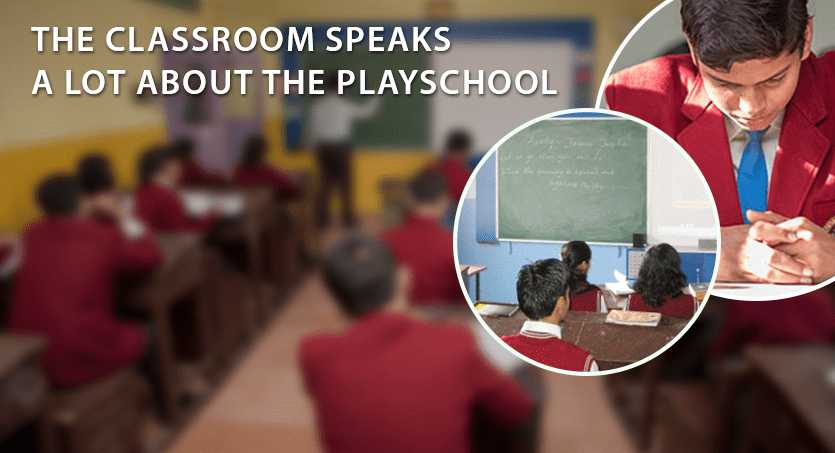 The classroom speaks a lot about the playschool
