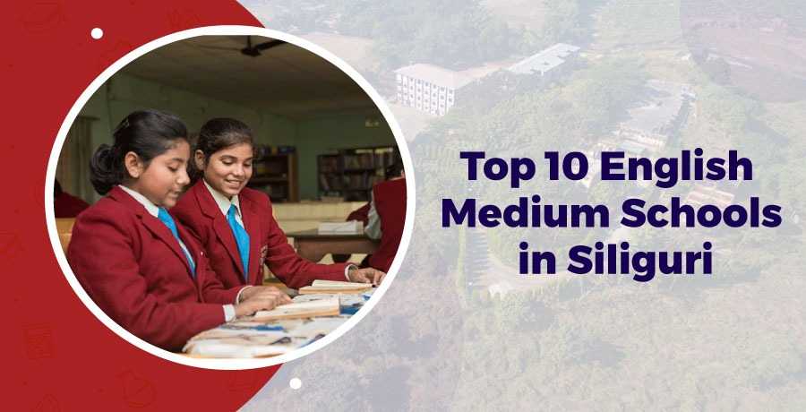 Top 10 English Medium Schools in Siliguri