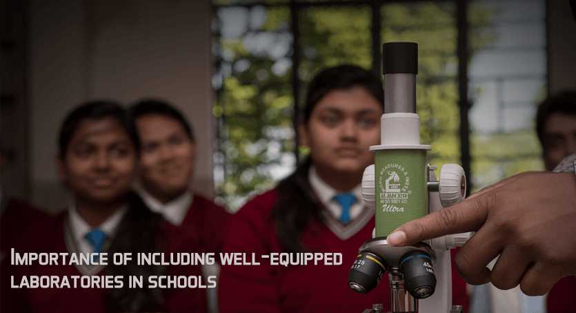 Importance of including well-equipped laboratories in schools