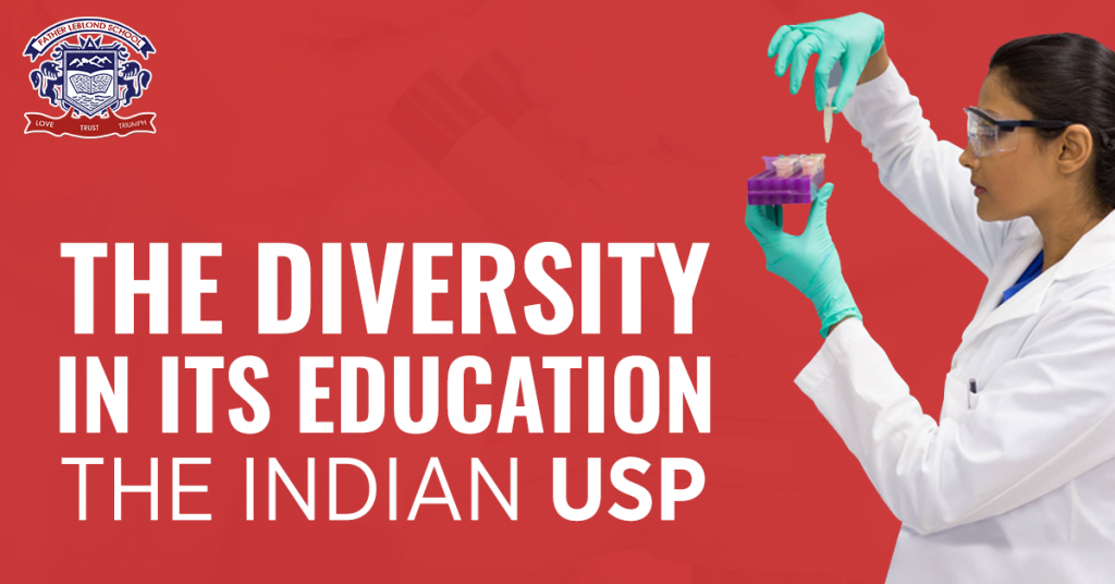 The diversity in its education: The Indian USP